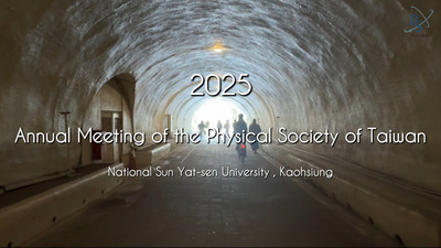 2025 Annual Meeting of the Physical Society of Taiwan 台灣物理年會x NSYSU 國立中山大學Image